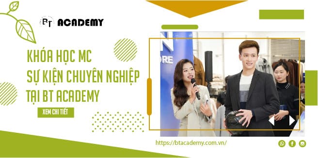 Khóa học MC sự kiện chuyên nghiệp tại BT Academy 2026